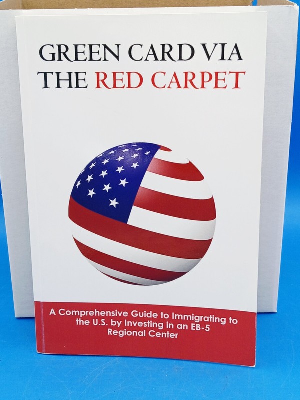 Green Card via the Red Carpet: A Comprehensive Guide to Immigrating to the.