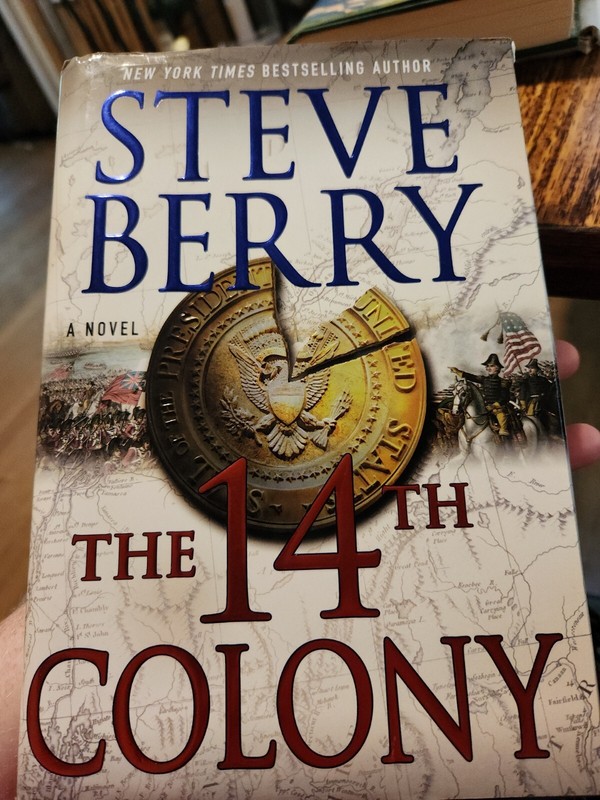 Cotton Malone Ser.: The 14th Colony : A Novel by Steve Berry (2016, Hardcover)