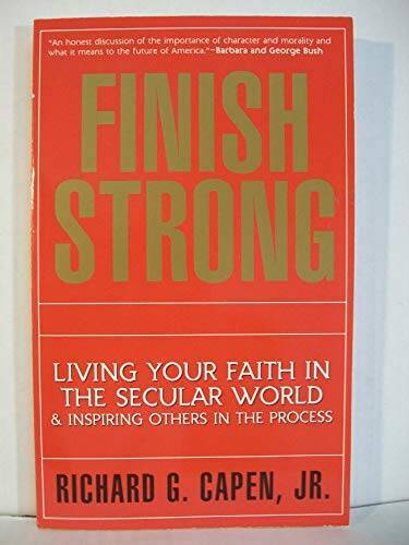 Finish strong: Living your faith in the secular world inspiring others – GOOD