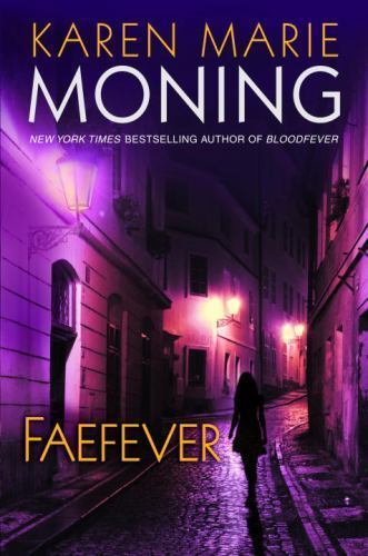 Faefever; Fever, Book 3 – hardcover, Karen Marie Moning, 0385341636, new