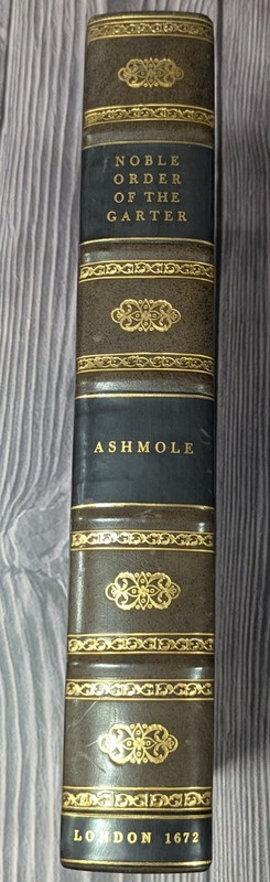 Ashmole – Order of the Garter 1672 – Folio – 32 Plates + Portrait – Knighthood