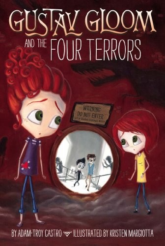 GUSTAV GLOOM AND THE FOUR TERRORS #3 By Adam-troy Castro & Kristen Margiotta