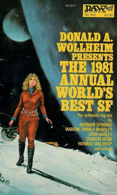1981 Annual World’s Best SF, edited by Donald A. Wollheim – DAW #432 PBK 1981