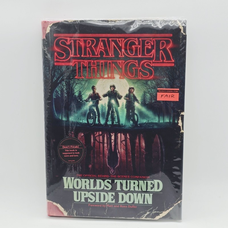 Stranger Things: Worlds Turned Upside Down : The Official Behind-the-scenes