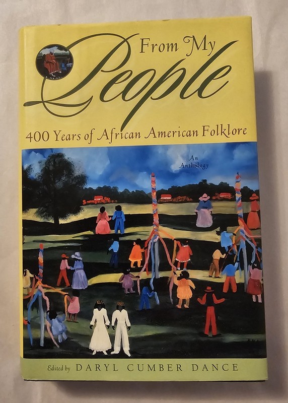 From My People: 400 Years African American Folklore-Daryl Cumber Dance *Unread*