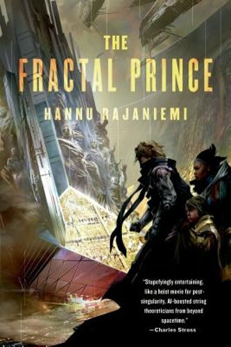 Fractal Prince by Hannu Rajaniemi: New