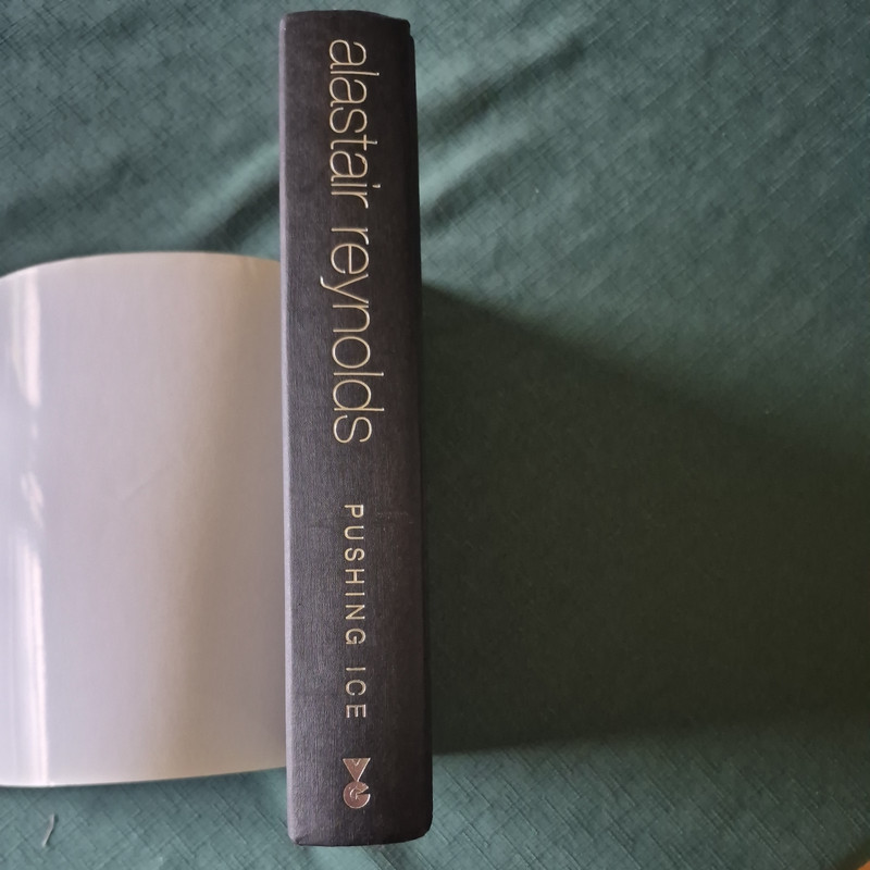 Pushing Ice, Alastair Reynolds (2005 hc) First UK edition (True First) Gollancz gallery