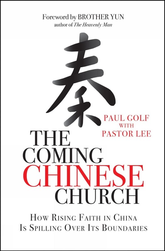 The Coming Chinese Church by Paul Golf