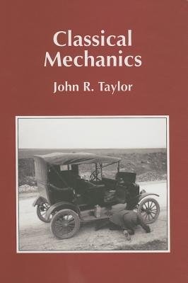 Classical Mechanics [CLASSICAL MECHANICS] [Hardcover]