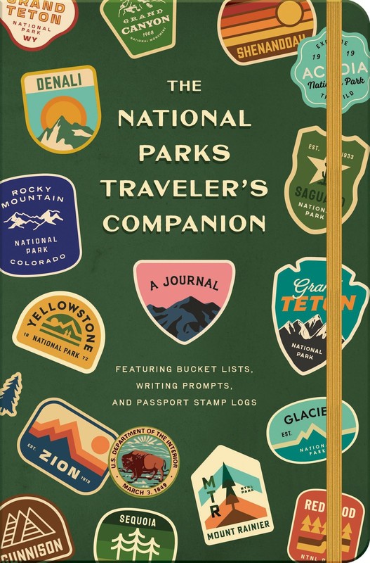 The National Parks Traveler’s Companion: A Journal Featuring Bucket Lists, Writi