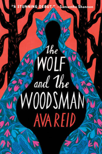 The Wolf and the Woodsman: A Novel – Paperback By Reid, Ava – GOOD