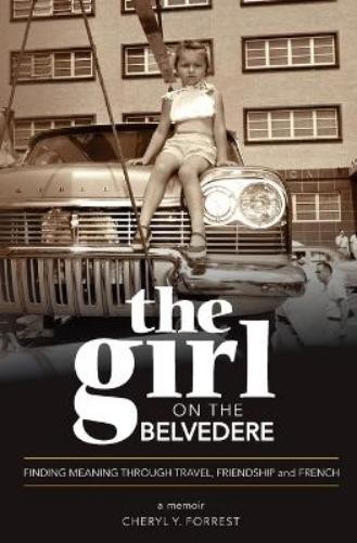 Cheryl Y Forrest The Girl on the Belvedere (Paperback)