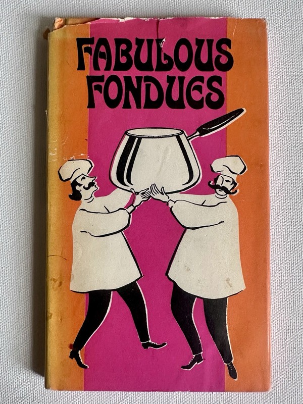 Fabulous Fondues 1970 Peter Pauper Press Hardcover Cookbook Vintage Recipes