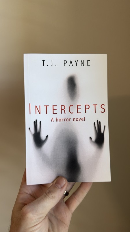 NEW! Intercepts : A Horror Novel by T. J. Payne (2019, Trade Paperback)