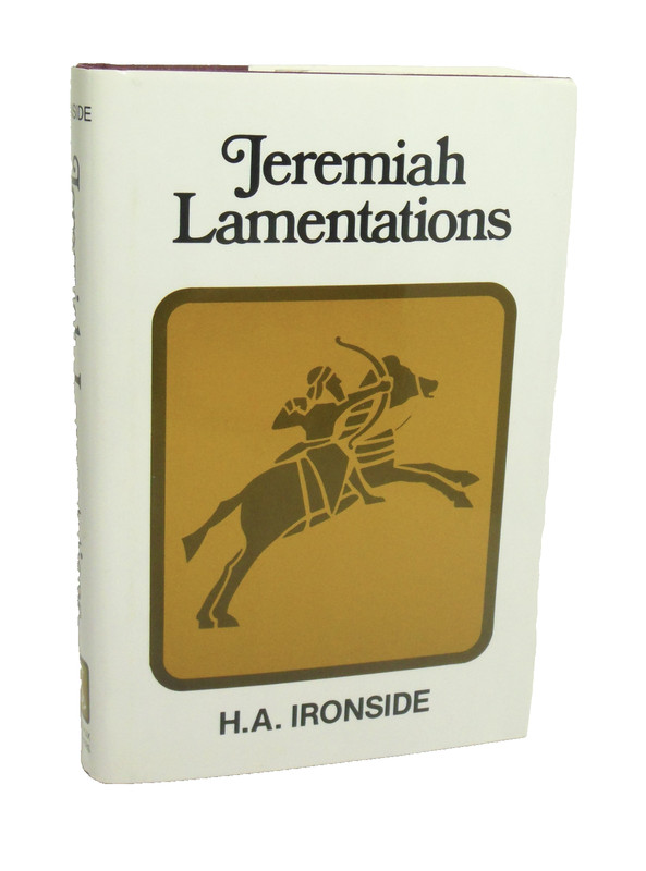 H A Ironside Prophecy and Lamentations of Jeremiah Old Testament Prophet VG HBD