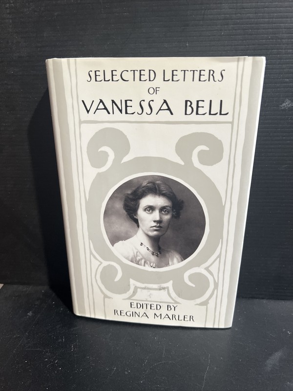 SIGNED 1st Edition SELECTED LETTERS OF VANESSA BELL By Regina Marler HC DJ 1993