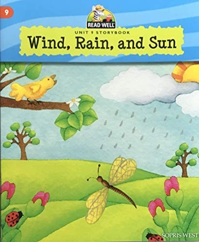Wind, Rain, and Sun (Read Well Unit 9 Storybook, Level 1) by Sopris West, Good B