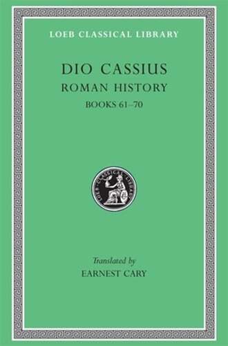 Roman History, Volume VIII: Books 61-70 by Dio Cassius: New