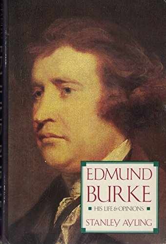 Edmund Burke: His Life and – Hardcover, by Ayling Stanley Edward – Acceptable j