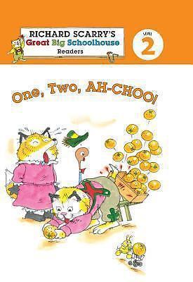 Richard Scarry’s Readers (Level 2): One, Two, AH-CHOO! (Richard Scarry’s…