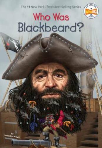 Who Was Blackbeard? – Paperback By Buckley Jr., James – GOOD