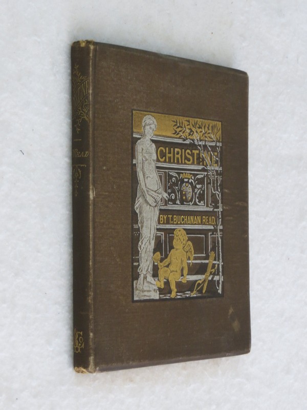 T. Buchanan Read CHRISTINE J.B. Lippincott & Co. 1883 Illustrated gallery
