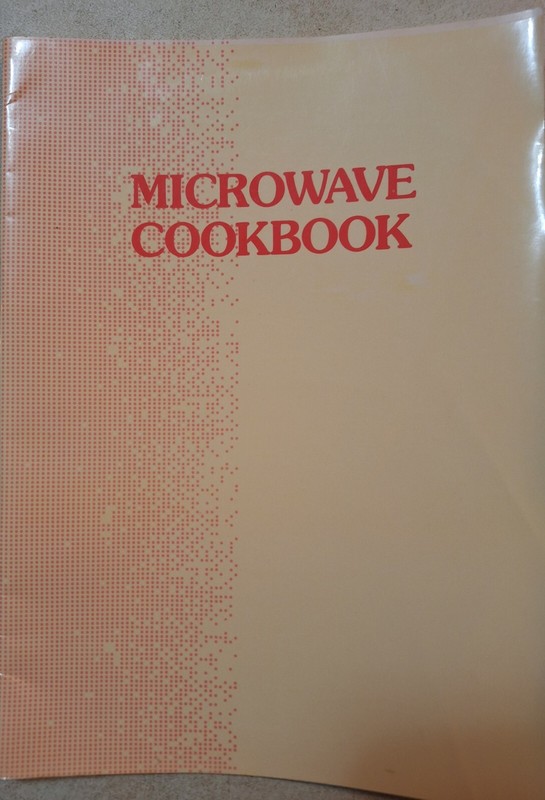 MICROWAVE COOKBOOK Vintage 1990s Unbranded. Basics, Tools, Recipes, Techniques