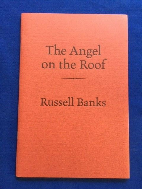 THE ANGEL ON THE ROOF – SPECIAL ADVANCE LIMITED STORY SIGNED BY RUSSELL BANKS