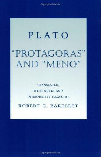 “Protagoras” and “Meno” (Agora Editions) by Plato, Robert C. Bartlett