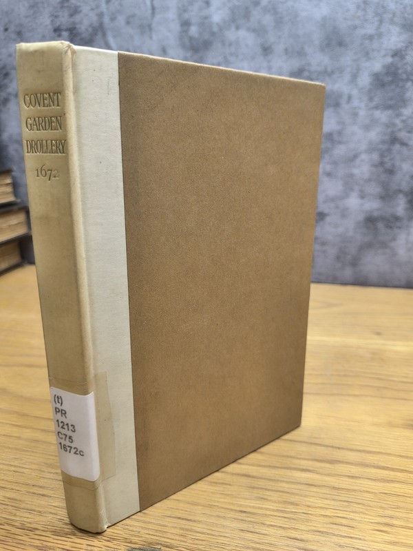 Covent Garden Drollery; A Miscellany of 1672 Hardcover – 1928